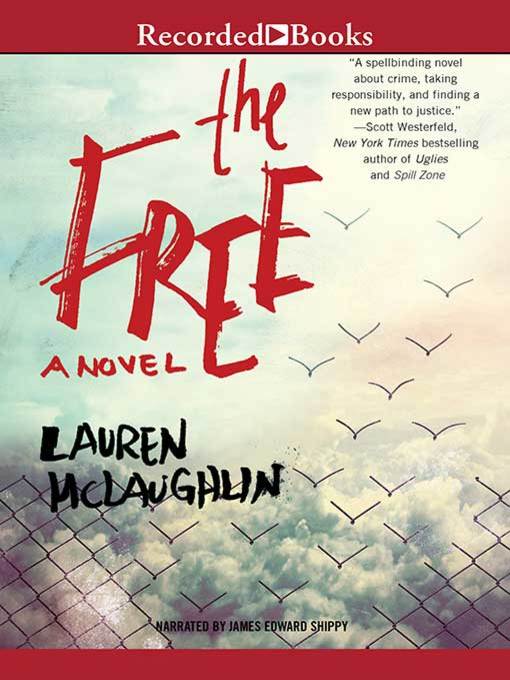 Title details for The Free by Lauren McLaughlin - Wait list